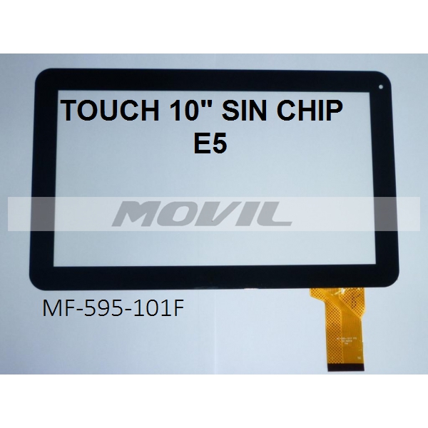 Touch tactil para tablet flex 10 inch SIN CHIP E5 MF-595-101F